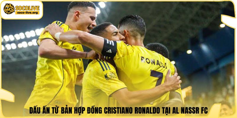 Dấu ấn từ bản hợp đồng Cristiano Ronaldo tại Al Nassr FC