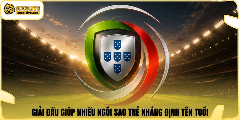 Giải đấu giúp nhiều ngôi sao trẻ khẳng định tên tuổi